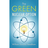 The Green Nuclear Option