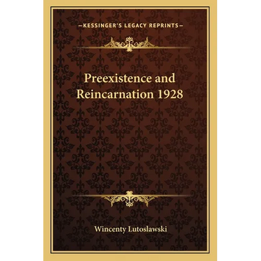 Preexistence and Reincarnation 1928