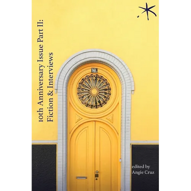 10th Anniversary Issue Part II, Fiction & Interviews: An Aster(ix) Anthology, December 2023