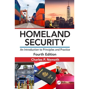 Homeland Security: An Introduction to Principles and Practice