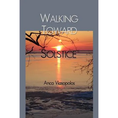 Walking Toward Solstice