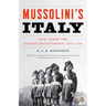 Mussolini's Italy: Life Under the Fascist Dictatorship, 1915-1945