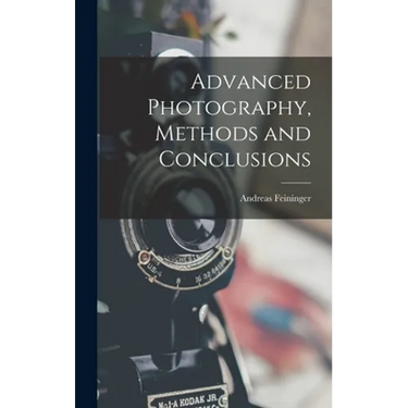 Advanced Photography, Methods and Conclusions