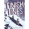 Finish Lines: A Graphic Novel
