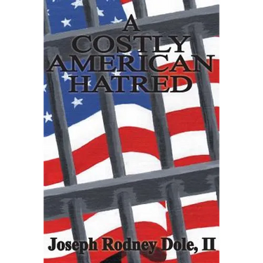A Costly American Hatred