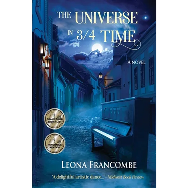 The Universe in 3/4 Time: A Novel of Old Europe