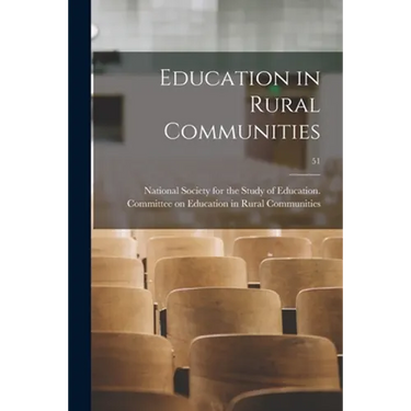 Education in Rural Communities; 51