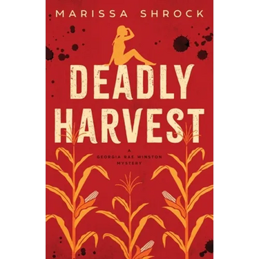 Deadly Harvest