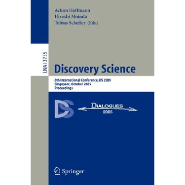 Discovery Science: 8th International Conference, DS 2005, Singapore, October 8-11, 2005, Proceedings
