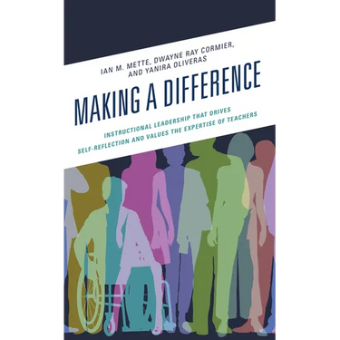 Making a Difference: Instructional Leadership That Drives Self-Reflection and Values the Expertise of Teachers