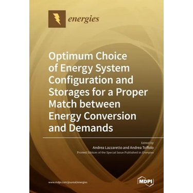 Optimum Choice of Energy System Configuration and Storages for a Proper Match between Energy Conversion and Demands