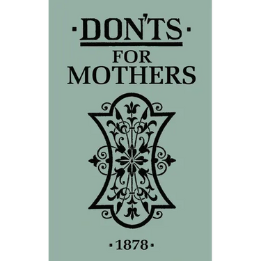 Don'ts for Mothers