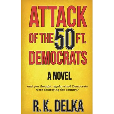Attack of the 50 Ft. Democrats