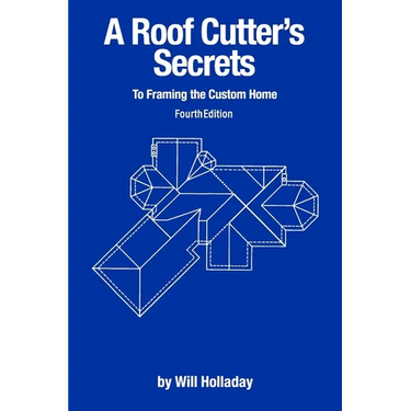 A Roof Cutter's Secrets to Framing the Custom Home