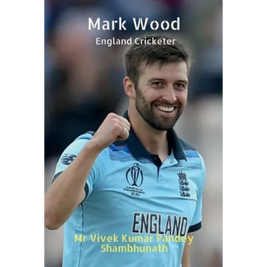 Mark Wood: England Cricketer