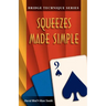 Bridge Technique 9: Squeezes Made Simple