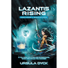 Lazantis Rising: World Leaders, Benevolent Aliens