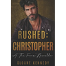 Rushed: Christopher: A "The Four" Novella