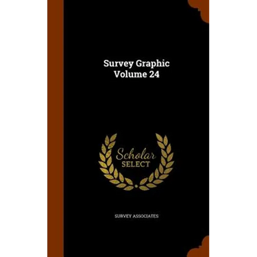Survey Graphic Volume 24