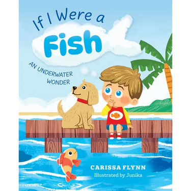 If I Were a Fish: An Underwater Wonder
