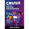 Crush Your Next Virtual Presentation