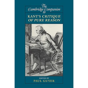 The Cambridge Companion to Kant's Critique of Pure Reason