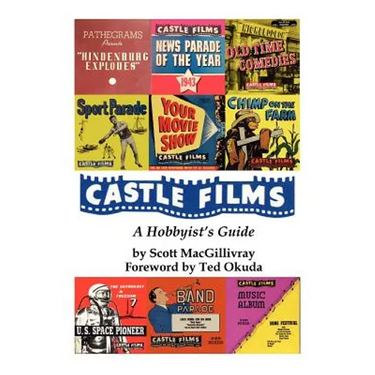 Castle Films: A Hobbyist's Guide