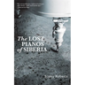 Lost Pianos of Siberia