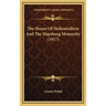 The House Of Hohenzollern And The Hapsburg Monarchy (1917)