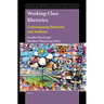Working-Class Rhetorics: Contemporary Memoirs and Analyses