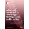 Advances in Microfluidics Technology for Diagnostics and Detection