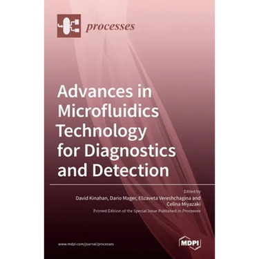 Advances in Microfluidics Technology for Diagnostics and Detection