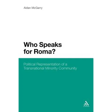 Who Speaks for Roma?: Political Representation of a Transnational Minority Community