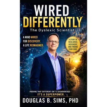 Wired Differently - The Dyslexic Scientist