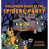 Halloween Night at the Spiders' Party