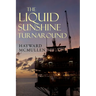 The Liquid Sunshine Turnaround