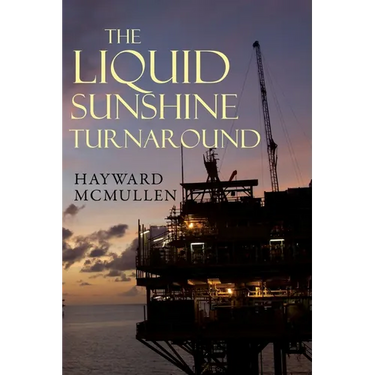 The Liquid Sunshine Turnaround