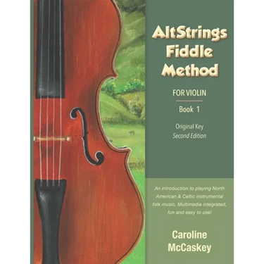 AltStrings Fiddle Method for Violin (Original Key), Second Edition, Book 1