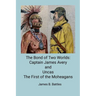 The Bond of Two Worlds: Captain James Avery and Uncas First of the Mohegans