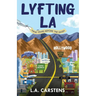 Lyfting LA: Nine Years Before the Dash