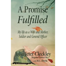 A Promise Fulfilled: My life as a wife and mother, Soldier and General Officer