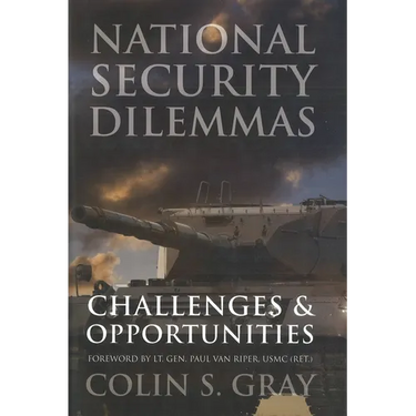 National Security Dilemmas: Challenges & Opportunities