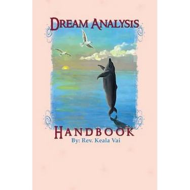 Dream Analysis Handbook: The evolutionary guide to understanding dreams