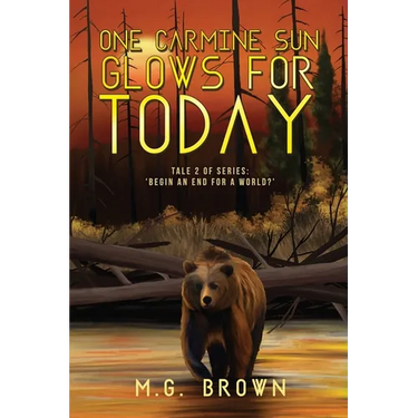 One Carmine Sun Glows for Today: Tale 2 of Series 'Begin an End for a World?'