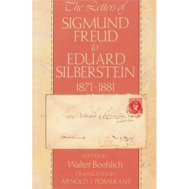 The Letters of Sigmund Freud to Eduard Silberstein, 1871-1881