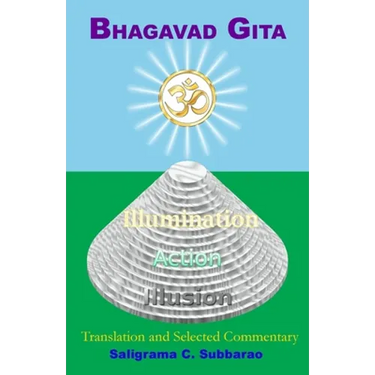 Bhagavad Gita: Translation and Selected Commentary