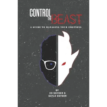Control The Beast: A Comprehensive Look at Managing Your Emotions
