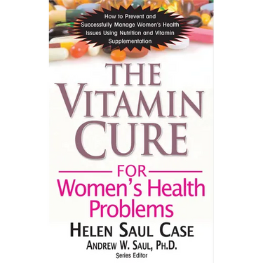 The Vitamin Cure for Women's Health Problems