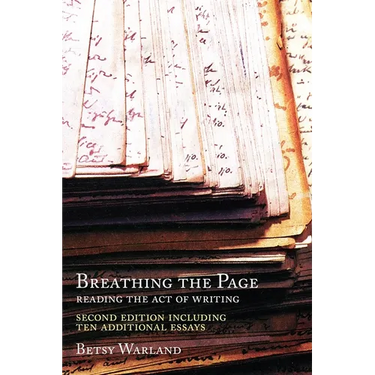 Breathing the Page: Reading the Act of Writing