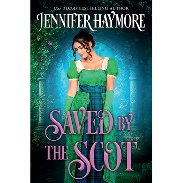 Saved by the Scot: A Regency Historical Romance